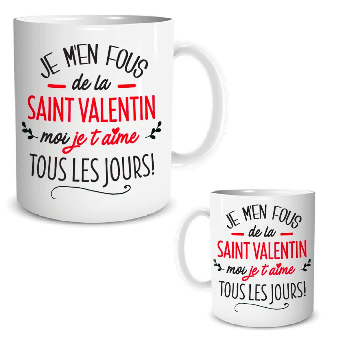 Mug Je M'en Fous De La Saint Valentin... 3 Mug Je M'en Fous De La Saint Valentin...
